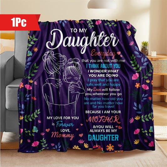 1pc Cozy Purple Flannel Throw Blanket - Soft, Plush, and Warm for Living Room & Bedroom - Heartfelt Letter to Daughter Blanket, Perfect Gift for Daughters, Mothers, and Friends